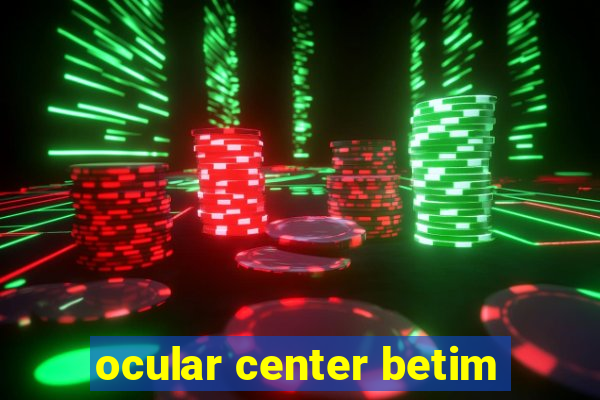 ocular center betim